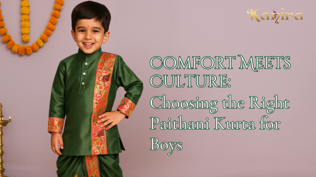 Comfort Meets Culture: Choosing the Right Paithani Kurta for Boys