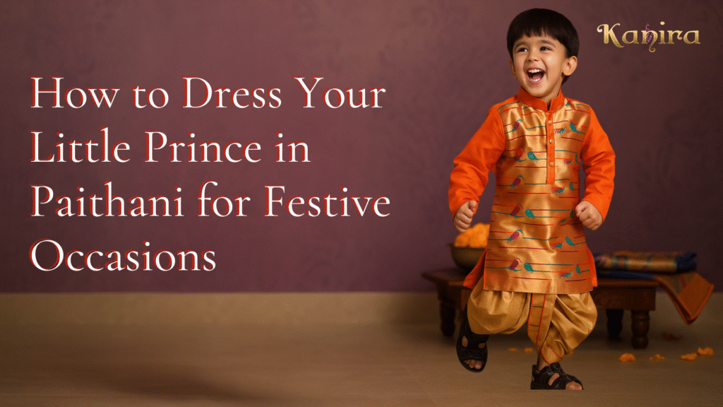 How to Dress Your Little Prince in Paithani for Festive Occasions